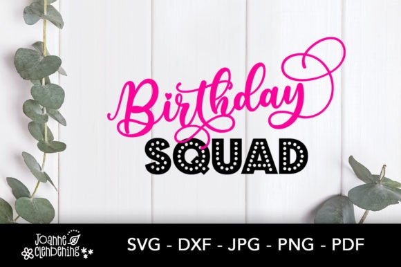 Download Birthday Squad - Cutting Files for DIY - Birthday Collection